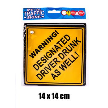 CRESZ NÁPIS "WARNING! DESIGNATED DRIVER DRUNK AS WELL!" FELIRAT