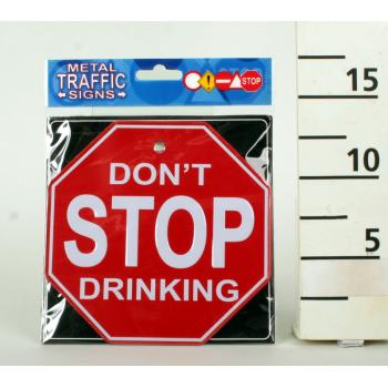 NÁPIS CRESZ, "DONT STOP DRINKING"