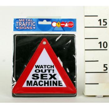 NÁPIS CRESZ, "WATCH OUT! SEX MACHINE"