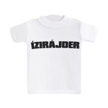 MINI TRIČKO, NÁPIS "ÍZIRÁJDER"