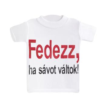 MINI TRIČKO, "FEDEZZ,HA SÁVOT VÁLTOK!" SUBSCRIBE