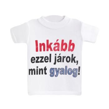 MINI TRIČKO, "INKÁBB EZZEL JÁROK, MINT GYALOG!" SURVEY
